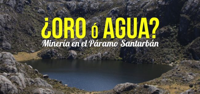 Polemica sobre el Páramo de Santurbán: Gobierno versus Ambientalistas | Noticias de Buenaventura, Colombia y el Mundo