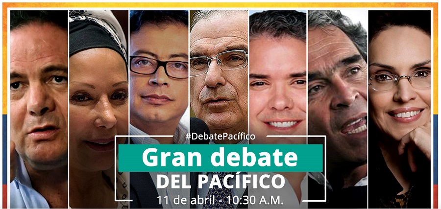 Mañana 11 de Abril El Gran debate presidencial del Pacífico | Noticias de Buenaventura, Colombia y el Mundo