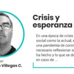 Crisis y esperanza – Por: Iván Dario Villegas Castañeda – Columnistas