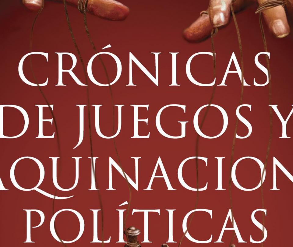 Crónicas de juegos y maquinaciones políticas, Clara Inés Chaves - Gobierno - Política
