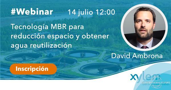 "Tecnología MBR para la reducción de espacio y obtención de agua regenerada" Webinar de Xylem, 14 de julio a las 12:00 horas