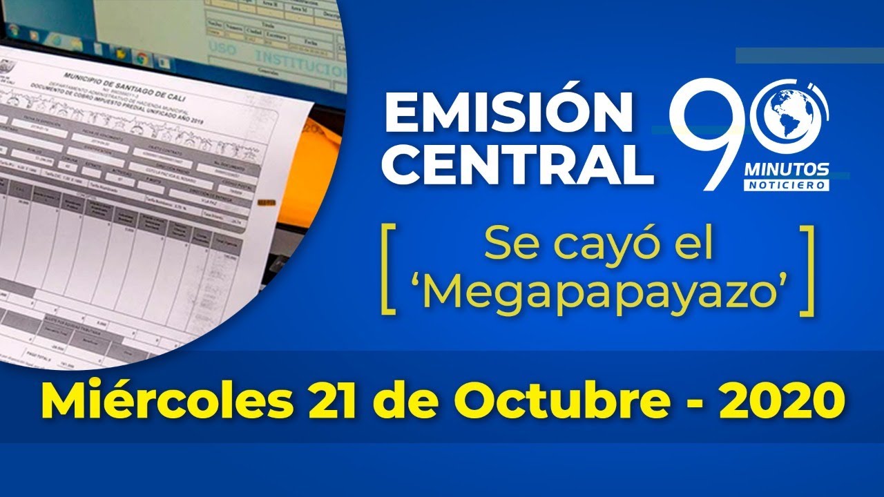 EMISIÓN CENTRAL - 21/10/2020 - Se cayó el 'Megapapayazo' | Noticias de Buenaventura, Colombia y el Mundo