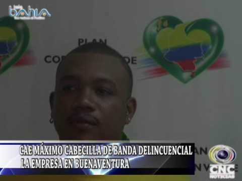 CAE MÁXIMO CABECILLA DE BANDA DELINCUENCIAL LA EMPRESA EN BUENAVENTURA | Noticias de Buenaventura, Colombia y el Mundo