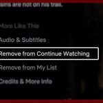 Netflix ahora permitirá a sus usuarios eliminar películas y programas de televisión que están 'obstruyendo' la sección Continuar viendo de la página de inicio