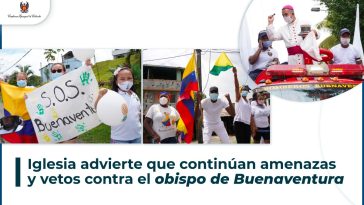 Continúan amenazas contra el obispo de Buenaventura | Noticias de Buenaventura, Colombia y el Mundo