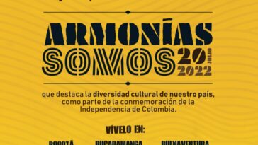 Llega el Gran Concierto Nacional 20 de Julio: “Armonías Somos”  | Noticias de Buenaventura, Colombia y el Mundo