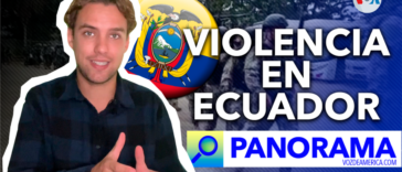 Panorama|¿Por qué Ecuador está sumido en una crisis total de seguridad? | Noticias de Buenaventura, Colombia y el Mundo