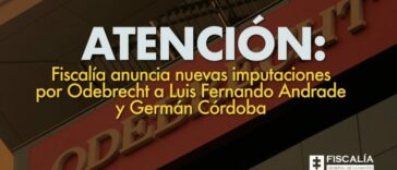 Atención: Fiscalía anuncia nuevos cargos de Odebrecht contra Luis Fernando Andrade y Germán Córdoba |  Noticias de Buenaventura, Colombia y el Mundo