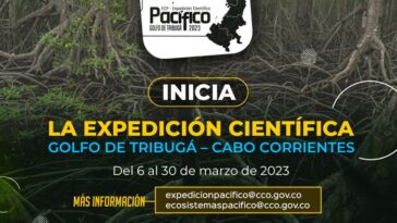 Inicia la Expedición Científica Pacífico 2023: Una Apuesta Nacional por el Conocimiento Marino y Costero de este Territorio | Noticias de Buenaventura, Colombia y el Mundo
